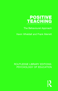 Positive Teaching: The Behavioural Approach