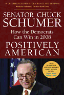 Positively American: How the Democrats Can Win in 2008