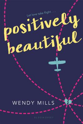 Positively Beautiful - Mills, Wendy