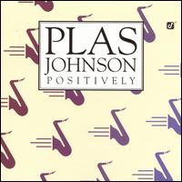 Positively - Plas Johnson