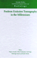 Positron Emission Tomography in the Millennium