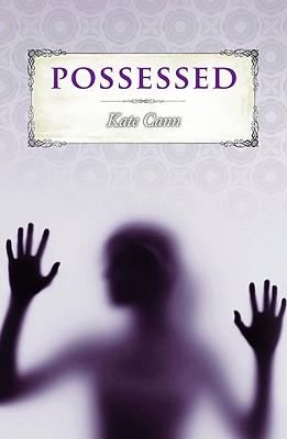 Possessed - Cann, Kate