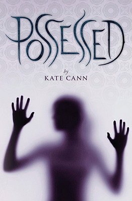 Possessed - Cann, Kate