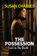 Possession: Lost in the Dark