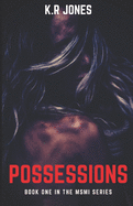 Possessions: Book One in the MSMI Series