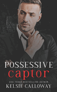 Possessive Captor: A Dark Mafia Romance