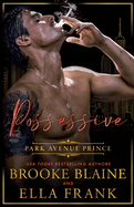 Possessive Park Avenue Prince