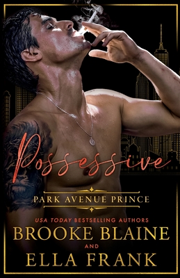 Possessive Park Avenue Prince - Frank, Ella, and Blaine, Brooke