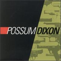 Possum Dixon - Possum Dixon