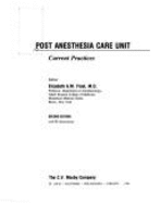 Post Anesthesia Care Unit: Current Practices