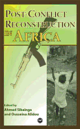 Post-Conflict Reconstruction In Africa - Alidou, Ousseina (Editor), and Sikainga, Ahmad (Editor)