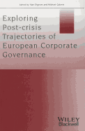 Post-crisis Trajectories of European Corporate Governance: Dealing with the Present and Building the Future