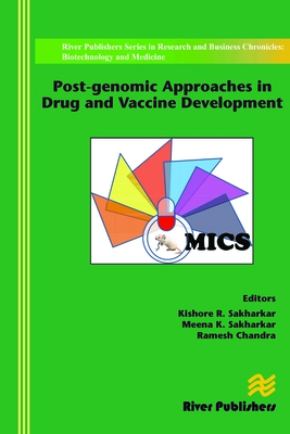 Post-genomic Approaches in Drug and Vaccine Development - Sakharkar, Kishore R. (Editor), and Sakharkar, Meena K. (Editor), and Chandra, Ramesh (Editor)