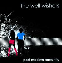 Post Modern Romantic - The Well Wishers