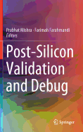 Post-Silicon Validation and Debug