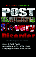 Post Traumatic Slavery Disorder