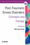 Post-Traumatic Stress Disorders: Concepts and Therapy