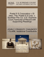 Postal S S Corporation V. El Isleo, The; Postal S S Corp. V. Southern Pac Co. U.S. Supreme Court Transcript of Record with Supporting Pleadings