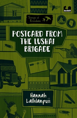 Postcard from the Lushai Brigade - Lalhlanpuii, Hannah