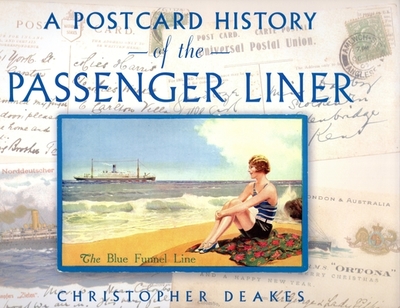 Postcard History of the Passenger Line - Deakes, Christopher