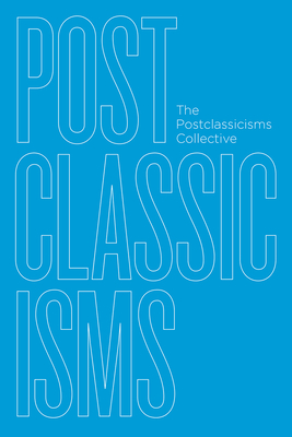 Postclassicisms - The Postclassicisms Collective