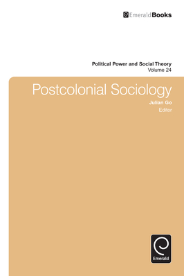 Postcolonial Sociology - Go, Julian, Professor