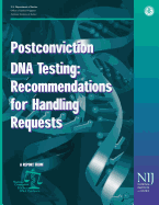 Postconviction DNA Testing: Recommendations for Handling Requests