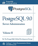 PostgreSQL 9.0 Official Documentation - Volume II. Server Administration