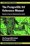 PostgreSQL 9.0 Reference Manual - Volume 3: Server Administration Guide