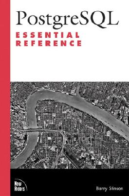 PostgreSQL Essential Reference - Stinson, Barry