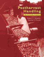 Postharvest Handling: A Systems Approach