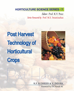 Postharvest Technology of Horticultural Crops: Vol.07. Horticulture Science Series