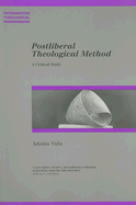 Postliberal Theological Method: A Critical Study