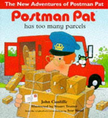 Postman Pat Has Too Many Parcels - Cunliffe, John, and Wood, Ivor (Designer)