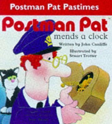 Postman Pat Mends a Clock - Cunliffe, John