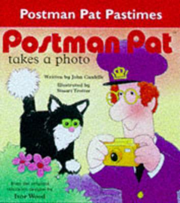 Postman Pat Takes a Photo - Cunliffe, John