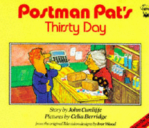 Postman Pat's Thirsty Day - Cunliffe, John