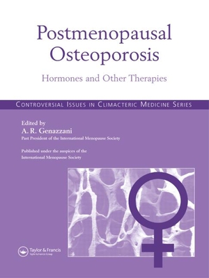 Postmenopausal Osteoporosis: Hormones & Other Therapies - Genazzani, Andrea R (Editor)