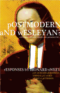 Postmodern and Wesleyan?: Exploring the Boundaries and Possibilities