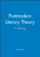 Postmodern Literary Theory: An Anthology