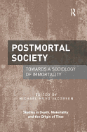 Postmortal Society: Towards a Sociology of Immortality