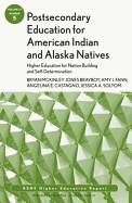Postsecondary Education for American Indian and Alaska Natives: Higher Education for Nation Building and Self-Determination: Ashe Higher Education Report 37:5