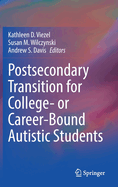 Postsecondary Transition for College- or Career-Bound Autistic Students