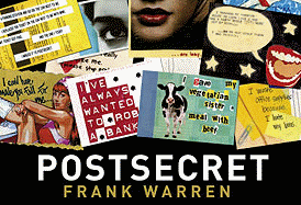 PostSecret: Extraordinary Confessions From Ordinary Lives