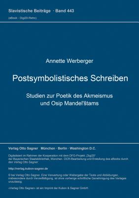 Postsymbolistisches Schreiben. Studien Zur Poetik Des Akmeismus Und Osip Mandel'stams - Werberger, Annette
