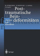 Posttraumatische Beindeformitaten: Analyse Und Korrektur