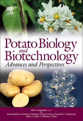 Potato Biology and Biotechnology: Advances and Perspectives - Vreugdenhil, Dick (Editor), and Bradshaw, John (Editor), and Gebhardt, Christiane (Editor)