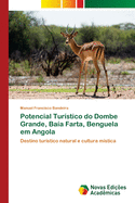 Potencial Tur?stico do Dombe Grande, Ba?a Farta, Benguela em Angola