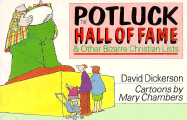 Potluck Hall of Fame and Other Bizarre Christian Lists