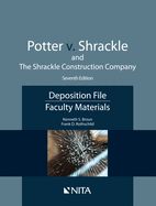 Potter V. Shrackle and the Shrackle Construction Company: Deposition File, Faculty Materials
